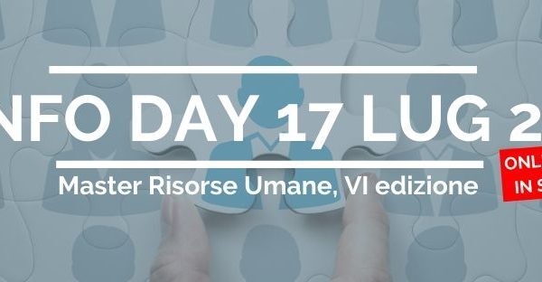 INFO DAY MASTER RISORSE UMANE 17 LUGLIO, ONLINE O IN PRESENZA
