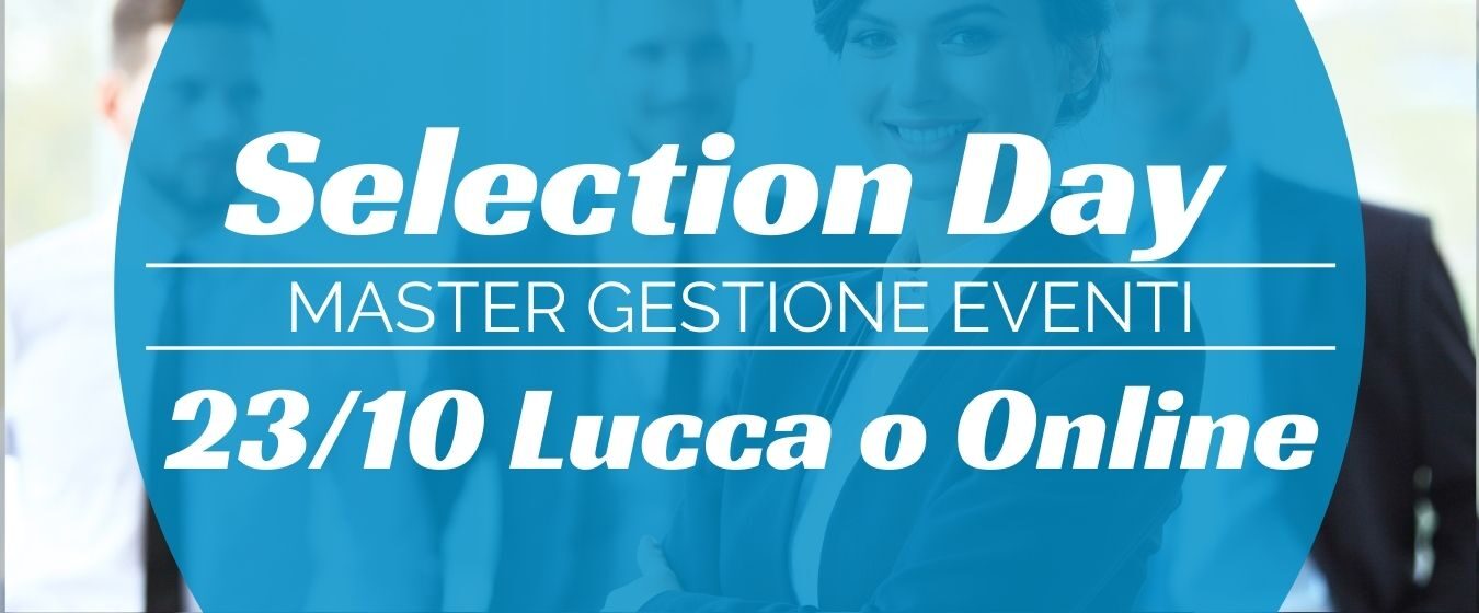 Selection Day Master in Gestione Eventi
