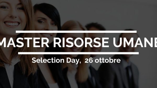 Selection Day Master Risorse Umane, VI edizione