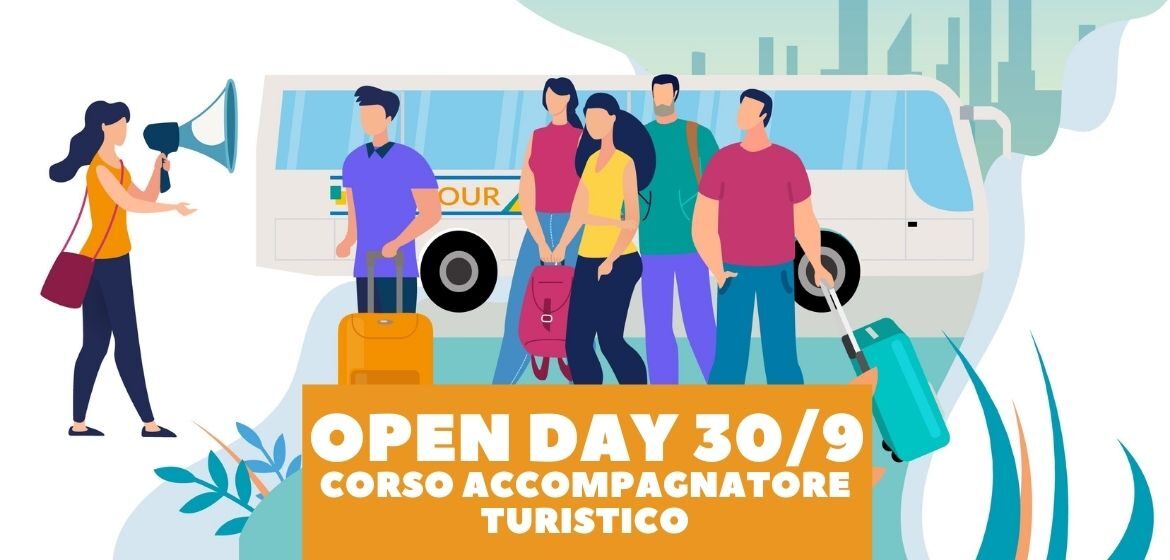 OPEN DAY ACCOMPAGNATORE TURISTICO 30 SETTEMBRE 2021, IN PRESENZA E IN STREAMING