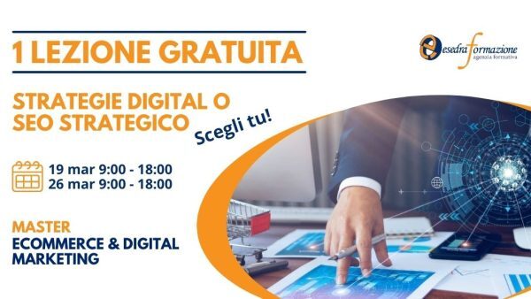 Partecipa ad una lezione gratuita del Master in Ecommerce e Digital Marketing