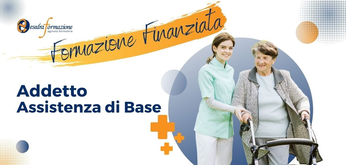 Diventa Addetto all'assistenza di Base con la formazione finanziata