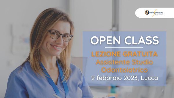 OPEN CLASS - LEZIONE GRATUITA ASSISTENTE STUDIO ODONTOIATRICO - 9 FEBBRAIO 2023