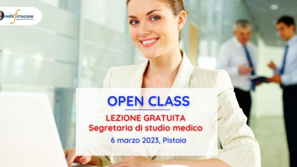 OPEN CLASS - LEZIONE GRATUITA SEGRETARIA DI STUDIO MEDICO - 6 MARZO 2023