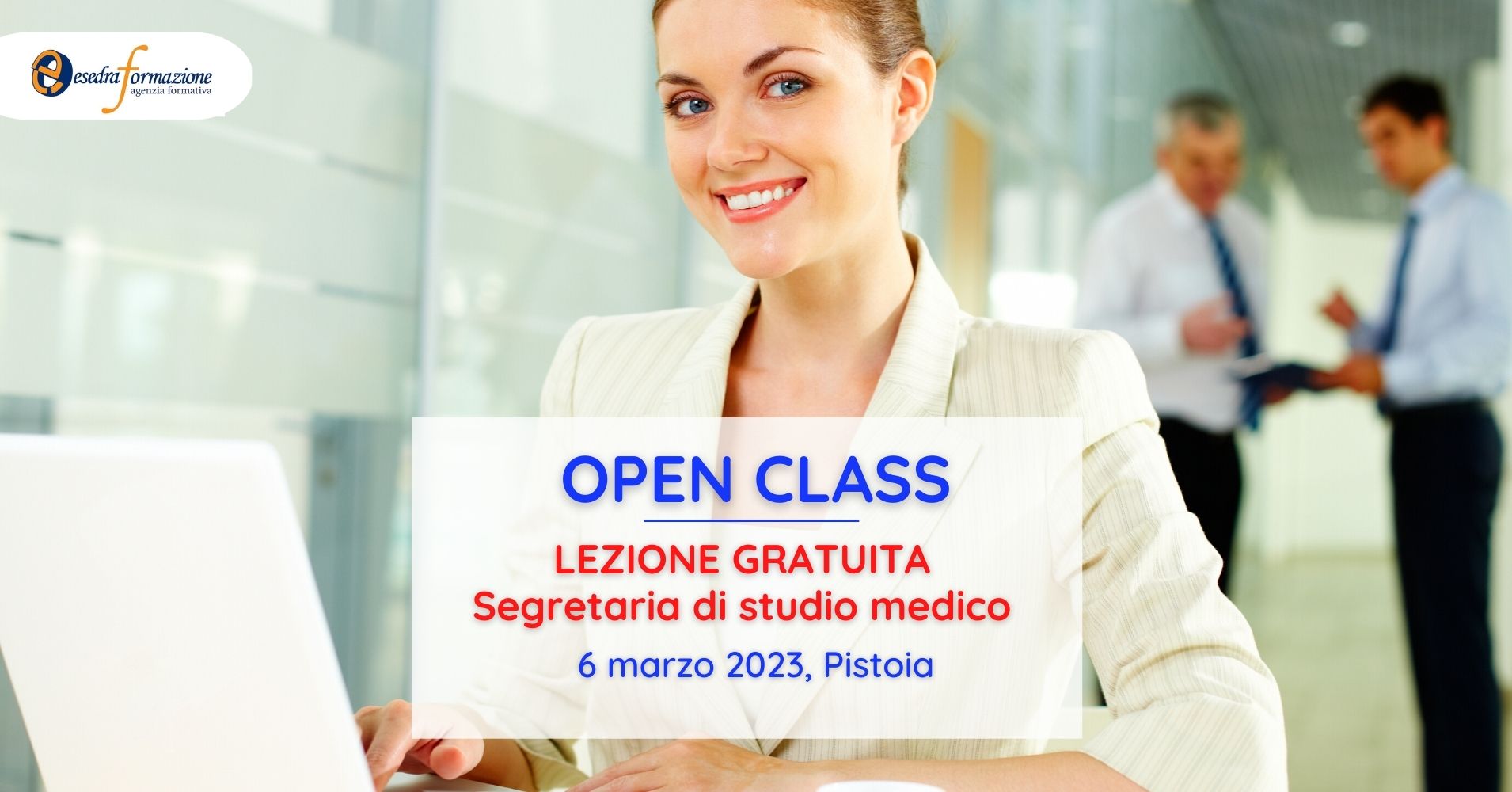 OPEN CLASS - LEZIONE GRATUITA SEGRETARIA DI STUDIO MEDICO - 6 MARZO 2023